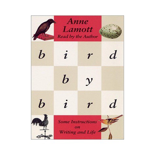 Anne Lamott Bird by Bird